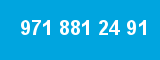 971 881 24 91